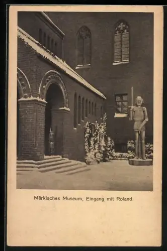 AK Berlin, Märkisches Museum, Eingang mit Roland