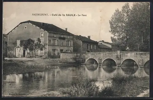 AK Bazincourt, Café de la Saulx, Le Pont