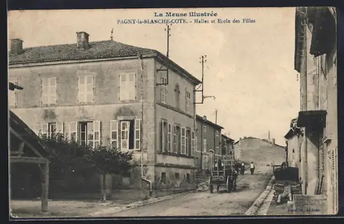 AK Pagny-la-Blanche-Cote, Halles et Ecole des Filles, La Meuse illustrée