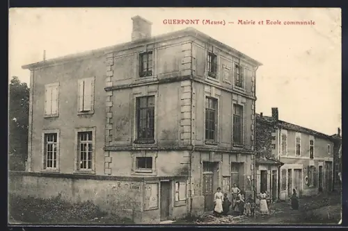AK Guerpont /Meuse, Mairie et Ecole communale