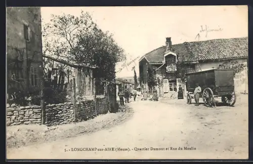 AK Longchamp-sur-Aire, Quartier Dumont et Rue du Moulin