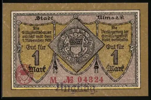 Notgeld Ulm / Donau 1918, 1 Mark, Stadtansicht mit Brücke und Wappen der Stadt Ulm, Stempel: Ungültig