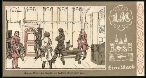 Notgeld Wittenberg 1922, 1 Mark, Besuch Peters des Grossen in Luthers Wohnstube 1712
