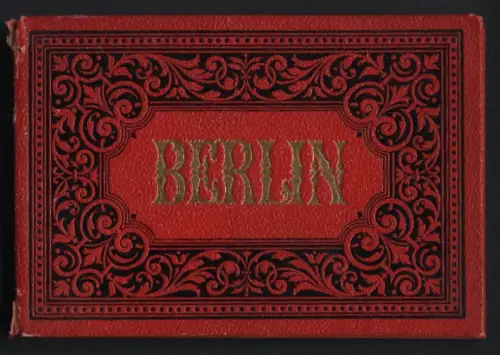 Leporello-Album 37 Lithographie-Ansichten Berlin, Bahnhof Friedrichstrasse, Central Hotel, Krolls Garten, Siegessäule