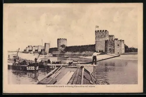 AK Semendria, Szerb erösség Kevevára-rol nézve