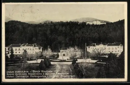 AK Banja Koviljaca, Hoteli Dalmacija Hercegovina i Drzavni Sanatorium