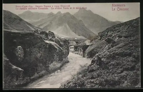 AK Le Caucase, Le chemin militaire Grousien, La rivière Terek et le mont Sion