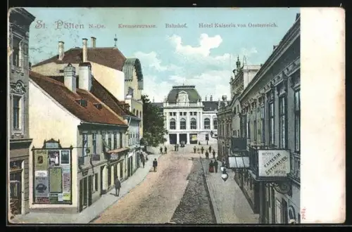 AK St. Pölten /N.-Oe., Bahnhof, Kremserstrasse, Hotel Kaiserin von Oesterreich