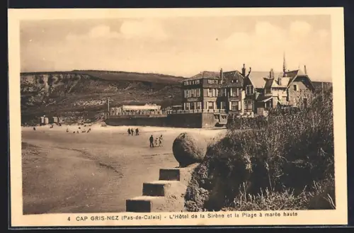 AK Cap Gris-Nez /Pas-de-Calais, L`Hôtel de la Sirène et la Plage à marée haute