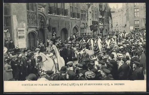 AK Bruges, Cortège du Pas de l`Arbre d`Or 1468, Fete 1907