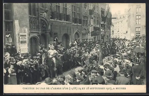 AK Bruges, Cortège du Pas de l`Arbre d`Or 1468, 1907 A Bruges