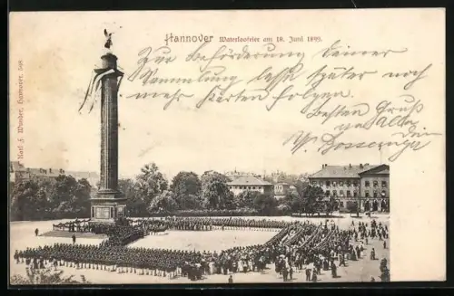 AK Hannover, Waterloofeier am 18. Juni 1899, Soldaten stehen um das Denkmal