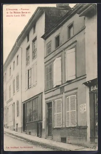 AK L`Argonne-Varennes, La Maison Sauce où coucha Louis XVI