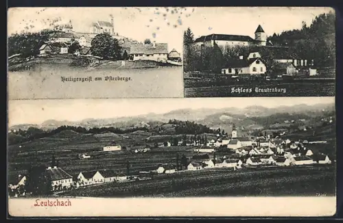 AK Leutschach, Teilansicht, Heiligengeist am Osterberge, Schloss Trautenburg