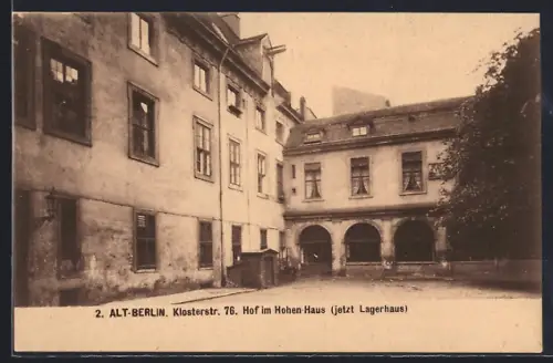 AK Alt-Berlin, Hof im Hohen-Haus, Klosterstr. 76