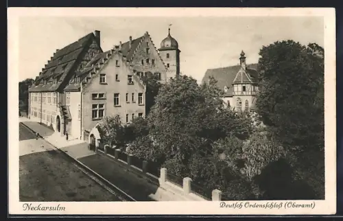AK Neckarsulm, Deutsch Ordensschloss (Oberamt)