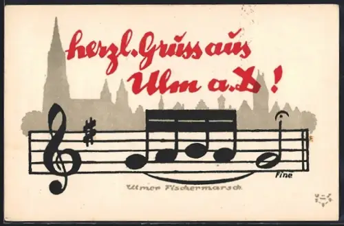 Künstler-AK Ulm / Donau, Ulmer Fischermarsch, Notenzeile und Stadtsilhouette