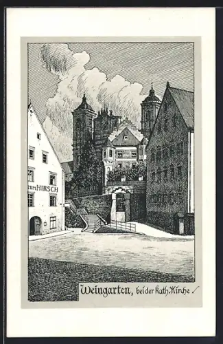 Künstler-AK Weingarten / Württ., Gasthaus zum Hirsch bei der katholischen Kirche