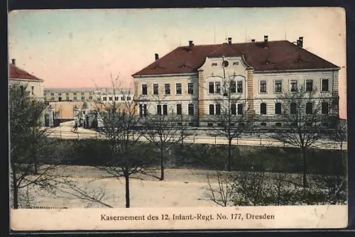 AK Dresden-Neustadt, Kaserne des 12. Infanterie-Regiments No. 177