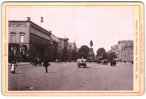 Fotografie Römmler & Jonas, Dresden, Ansicht Berlin, Palais des Kaisers Unter den Linden