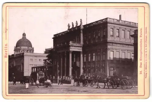 Fotografie Römmler & Jonas, Dresden, Ansicht Berlin, Das Kronprinzliche Palais