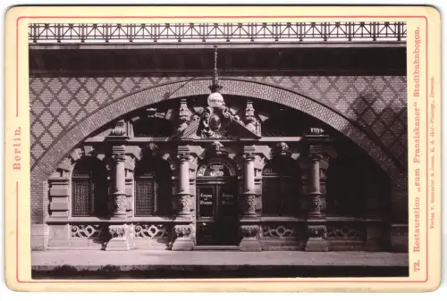 Fotografie Römmler & Jonas, Dresden, Ansicht Berlin, Restaurant zum Franziskaner Stadtbahnbogen, Bahnhof Friedrichstrasse