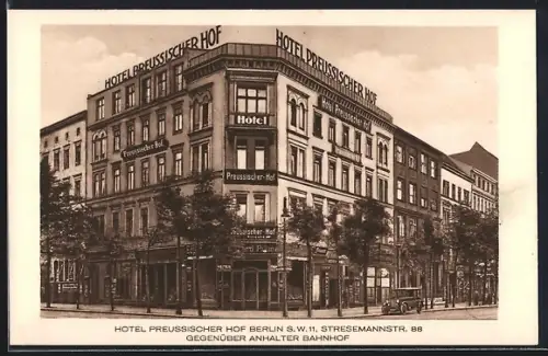 AK Berlin-Kreuzberg, Hotel Preussischer Hof, Stresemannstrasse 88