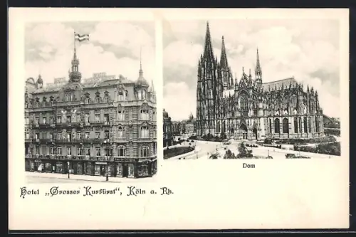 AK Köln, Hotel Grosser Kurfürst mit Kölner Dom