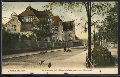 AK Cöthen in Anh., Promenade mit Bürgermeisterhaus und Hospital