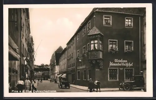 AK Pirna /Elbe, Dohnaschestrasse mit Gasthaus Weinhaus v. Alexander Gröschel