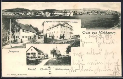 AK Mickhausen, Postagentur, Gräflich v. Rechtbergsches Schloss, Pfarrhof, Pfarrkirche, Mädchenschule