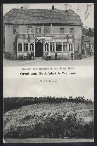 AK Buchfart, Gasthaus zum Burgschloss, Inh. Ernst Brühl, Schloss Ruinen