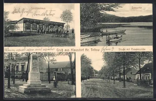 AK Klausdorf /Teltow, Schützenhaus, Strasse mit Friedenseiche, Seepartie, Kriegerdenkmal