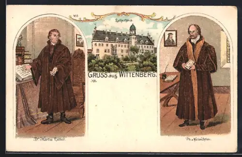 Lithographie Wittenberg / Elbe, Dr. Martin Luther und Ph. Melanchthon mit Lutherhaus
