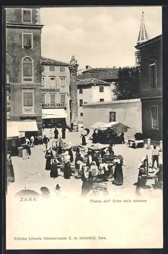 AK Zara, Piazza dell` erbe colla Colonna Romana