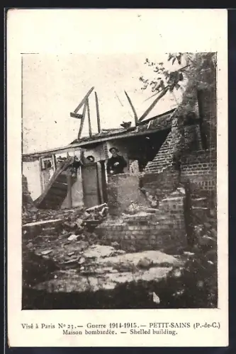 AK Petit-Sains /P.-de-C., Maison bombardée pendant la guerre 1914-1915