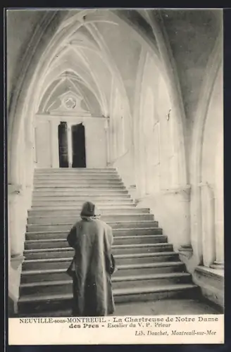AK Neuville-sous-Montreuil, La Chartreuse de Notre Dame des Pres, Escalier du V. P. Prieur