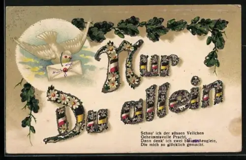 Glitzer-Perl-AK Nur Du allein Schriftzug aus Blumen mit Glitzer-Perlen, weisse Taube bringt Brief