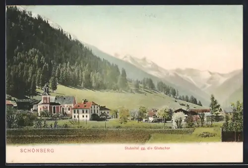 AK Schönberg /Stubaital, Ortsansicht gegen die Gletscher