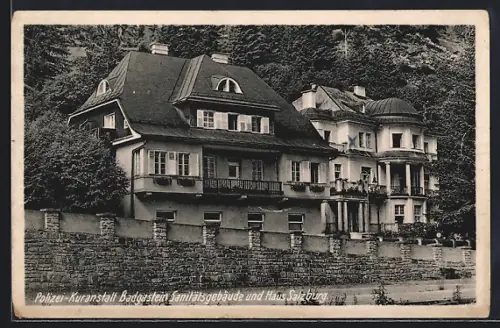 AK Badgastein, Polizei-Kuranstalt, Sanitätsgebäude und Haus Salzburg