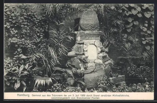 AK Hamburg-Neustadt, Denkmal aus den Trümmern der 1906 durch Brand zerstörten Michaeliskirche