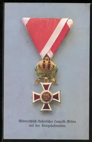 AK Orden, österreichisch-kaiserlicher Leopold-Orden mit der Kriegsdekoration