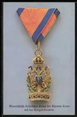 AK Österreichisch-kaiserlicher Orden der eisernen Krone mit der Kriegsdekoration