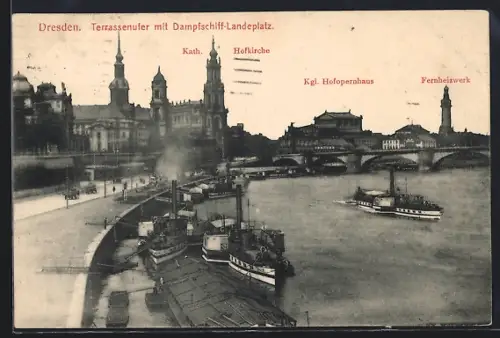 AK Dresden, Terrassenufer mit Dampfschiff-Landeplatz, Panorama mit Hofkirche, Kgl. Hofopernhaus und Fernheizwerk