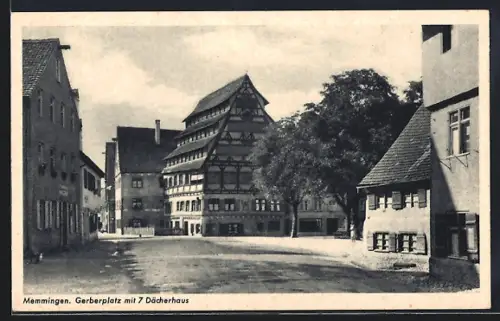 AK Memmingen, Gerberplatz mit 7 Dächerhaus