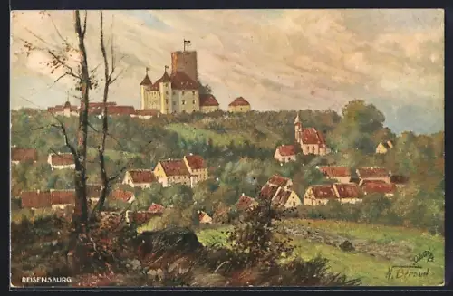 Künstler-AK sign. N. Bérsud: Reisensburg, Burg und Ortsansicht