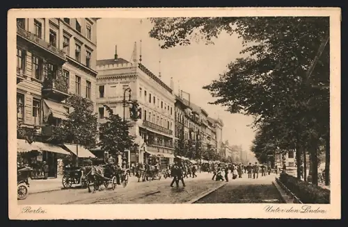 AK Berlin, Unter den Linden, Strassenszene mit Passanten und Kutschen