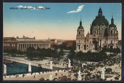 AK Berlin, Schlossbrücke, Museum, Dom