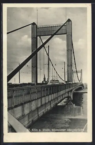 AK Köln a. Rhein, Mülheimer Hängebrücke