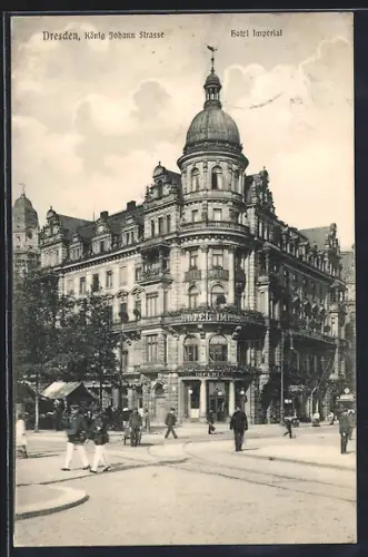 AK Dresden, Hotel Imperial, König-Johann-Strasse